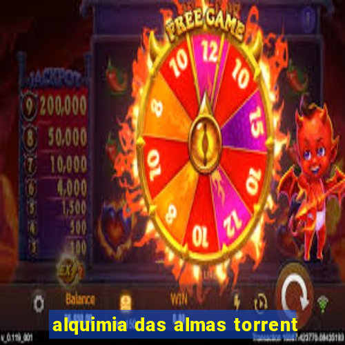 alquimia das almas torrent